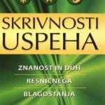skrivnosti uspeha znanost in duh resničnega blagostanja 1255 1