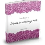 Sreča in notranji mir - Šepet življenja