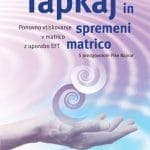 tapkaj in spremeni matrico 1
