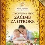 Zdravilna moč začimb za otroke - 2. Dopolnjena izdaja
