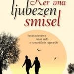 ker ima ljubezen smisel