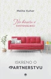 Iskreno o partnerstvu - Melita Kuhar