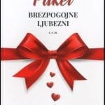 Paket brezpogojne ljubezni: razumeti, živeti in biti ljubezen