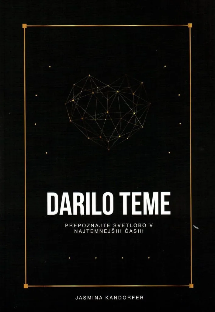 Darilo teme - Prepoznajte svetlobo v najtemnejših časih 32