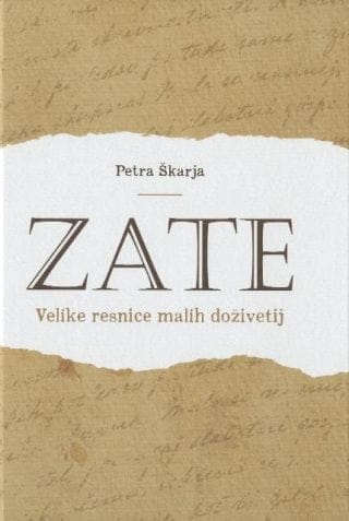 Zate - Velike resnice malih doživetij
