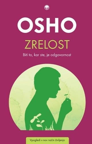 OSHO: Zrelost