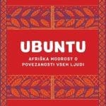 Ubuntu - Afriška modrost o povezanosti vseh ljudi