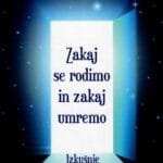 Zakaj se rodimo in zakaj umremo