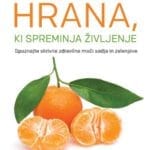 Hrana, ki spreminja življenje