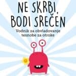 Ne skrbi, bodi srečen