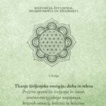 Sozvočja življenja, duhovnosti in znanosti: 1. knjiga