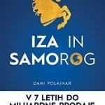 Iza in samorog: V 7 letih do milijardne prodaje