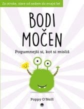 Bodi močen - Pogumnejši si, kot si misliš