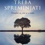 Ni se vam treba spreminjati