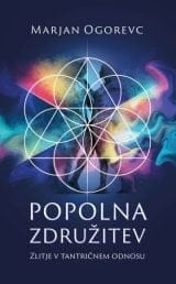 Popolna združitev - Zlitje v tantričnem odnosu