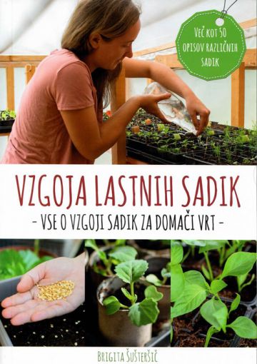 Vzgoja lastnih sadik - Vse o vzgoji sadik za domači vrt 5