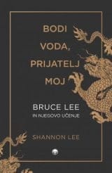 Bodi voda, prijatelj moj-Bruce Lee