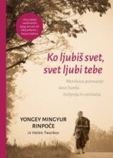Ko ljubiš svet, svet ljubi tebe