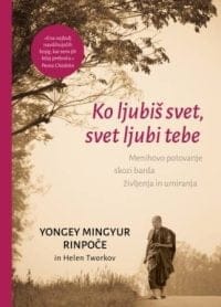 Ko ljubiš svet, svet ljubi tebe