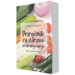 Priročnik za zdravo prehranjevanje