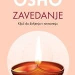 OSHO: Zavedanje - Ključ do življenja v ravnovesju