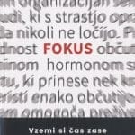 Fokus : vzemi si čas zase in za svoj uspeh