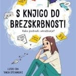 S knjigo do brezskrbnosti: kako preživeti odraščanje?