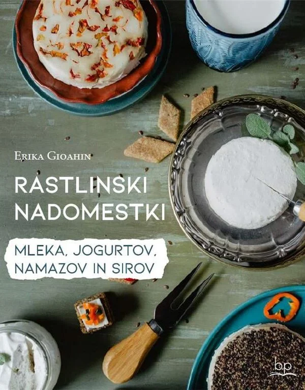 Rastlinski nadomestki mleka, jogurtov, namazov in sirov