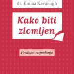 Kako biti zlomljen - Prednost razpadanja