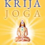 Krija joga - Priročnik do notranje svobode