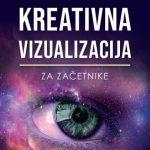 Kreativna vizualizacija za začetnike