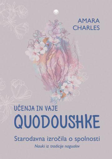 Učenja in vaje Quodoushke - Starodavna izročila o spolnosti 1