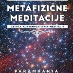 Metafizične meditacije - Zbirka kontemplativnih meditacij