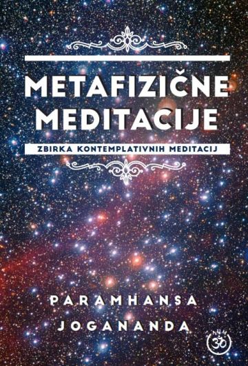 Metafizične meditacije - Zbirka kontemplativnih meditacij 1
