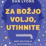 Za božjo voljo, utihnite