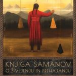 Knjiga šamanov o življenju in prehajanju
