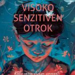 Visoko senzitiven otrok