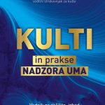 Kulti in prakse nadzora uma - Vodnik za zaščito, izhod in okrevanje