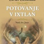 Potovanje v Ixtlan - Nauki don Juana, prenovljena izdaja