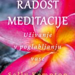 Radost meditacije - Uživanje v poglabljanju vase