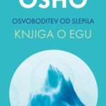 Osvoboditev od slepila: knjiga o egu