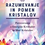 Razumevanje in pomen kristalov