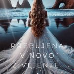 Prebujena v novo življenje