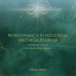 Bioresonanca in fiziologija srečnega življenja