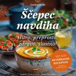 Ščepec navdiha - Hitro, preprosto, zdravo, slastno!