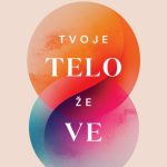 Tvoje telo že ve - Intuitivna ajurveda